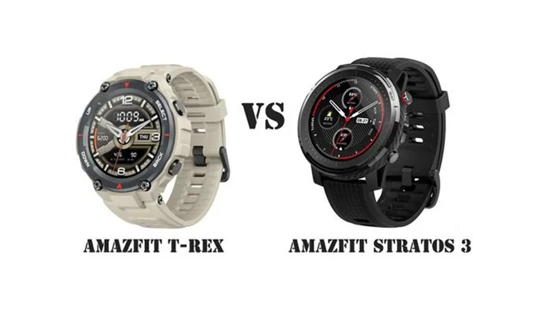مقایسه Amazfit T-Rex و Amazfit Stratos 3؛ راهنمای انتخاب